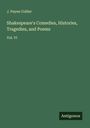 J. Payne Collier: Shakespeare's Comedies, Histories, Tragedies, and Poems, Buch