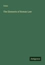Gaius: The Elements of Roman Law, Buch