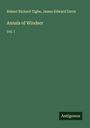 Robert Richard Tighe: Annals of Windsor, Buch