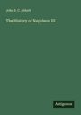 John S. C. Abbott: The History of Napoleon III, Buch