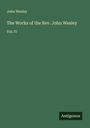 John Wesley: The Works of the Rev. John Wesley, Buch