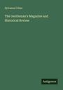 Sylvanus Urban: The Gentleman's Magazine and Historical Review, Buch