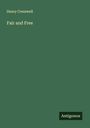 Henry Cresswell: Fair and Free, Buch