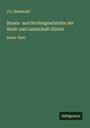 J. C. Bluntschli: Staats- und Rechtsgeschichte der Stadt und Landschaft Zürich, Buch