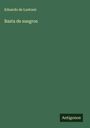 Eduardo de Lustonó: Basta de suegros, Buch