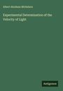 Albert Abraham Michelson: Experimental Determination of the Velocity of Light, Buch