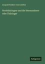 Leopold Freiherr von Ledebur: Nordthüringen und die Hermundurer oder Thüringer, Buch