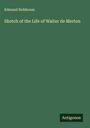 Edmund Hobhouse: Sketch of the Life of Walter de Merton, Buch