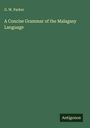 G. W. Parker: A Concise Grammar of the Malagasy Language, Buch