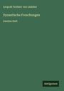 Leopold Freiherr von Ledebur: Dynastische Forschungen, Buch