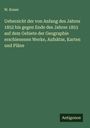 W. Koner: Uebersicht der von Anfang des Jahres 1852 bis gegen Ende des Jahres 1853 auf dem Gebiete der Geographie erschienenen Werke, Aufsätze, Karten und Pläne, Buch