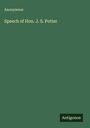 Anonymous: Speech of Hon. J. S. Potter, Buch