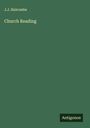 J. J. Halcombe: Church Reading, Buch