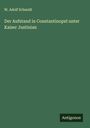 W. Adolf Schmidt: Der Aufstand in Constantinopel unter Kaiser Justinian, Buch