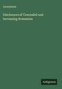 Anonymous: Disclosures of Concealed and Increasing Romanism, Buch