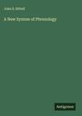 John S. Hittell: A New System of Phrenology, Buch