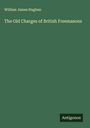 William James Hughan: The Old Charges of British Freemasons, Buch