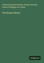 Catherine Rawson Worsley: The Roman Martyr, Buch