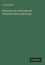 J. Ph. Benkard: Uebersicht der Geschichte der Deutschen Kaiser und Könige, Buch