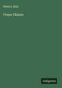 Phebe A. Mills: Vesper Chimes, Buch