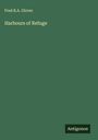 Fred R. A. Glover: Harbours of Refuge, Buch