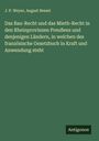 J. P. Weyer: Das Bau-Recht und das Mieth-Recht in den Rheinprovinzen Preußens und denjenigen Ländern, in welchen des französische Gesetzbuch in Kraft und Anwendung steht, Buch