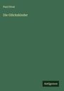 Paul Féval: Die Glückskinder, Buch