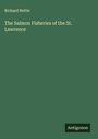 Richard Nettle: The Salmon Fisheries of the St. Lawrence, Buch