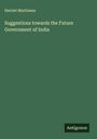 Harriet Martineau: Suggestions towards the Future Government of India, Buch