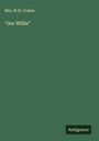 W. H. Coates: "Our Willie", Buch