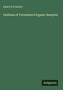 Albert B. Prescott: Outlines of Proximate Organic Analysis, Buch