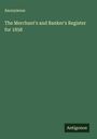 Anonymous: The Merchant's and Banker's Register for 1858, Buch