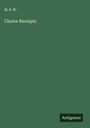 M. S. W.: Choice Receipts, Buch