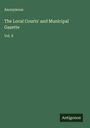 Anonymous: The Local Courts' and Municipal Gazette, Buch