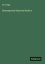 M. Freligh: Homoepothic Materia Medica, Buch