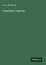 A. Von Sternberg: Ein Carneval in Berlin, Buch