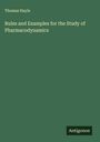 Thomas Hayle: Rules and Examples for the Study of Pharmacodynamics, Buch