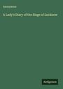 Anonymous: A Lady's Diary of the Siege of Lucknow, Buch