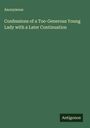 Anonymous: Confessions of a Too-Generous Young Lady with a Later Continuation, Buch