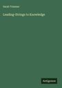 Sarah Trimmer: Leading-Strings to Knowledge, Buch