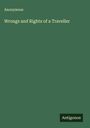 Anonymous: Wrongs and Rights of a Traveller, Buch
