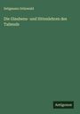 Seligmann Grünwald: Die Glaubens- und Sittenlehren des Talmuds, Buch
