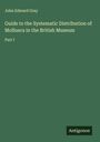 John Edward Gray: Guide to the Systematic Distribution of Mollusca in the British Museum, Buch