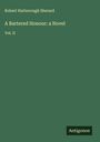 Robert Harborough Sherard: A Bartered Honour: a Novel, Buch