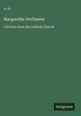 A. H.: Margarethe Verflassen, Buch