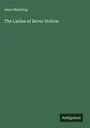 Anne Manning: The Ladies of Bever Hollow, Buch