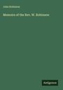 John Robinson: Memoirs of the Rev. W. Robinson, Buch