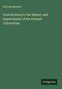 Karl Von Raumer: Contributions to the History and Improvement of the German Universities, Buch