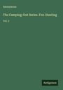 Anonymous: The Camping-Out Series. Fox-Hunting, Buch