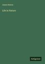 James Hinton: Life in Nature, Buch